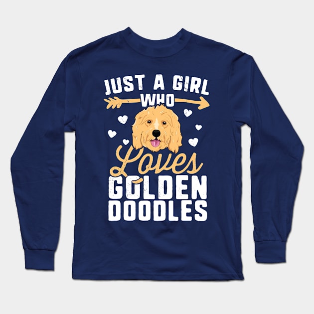 Just A Girl Who Loves Goldendoodles T-Shirt Women Puppy Long Sleeve T-Shirt by 14thFloorApparel